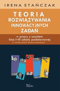 Teoria rozwiązywania innowacyjnych zadań - Stańczak Irena - książka