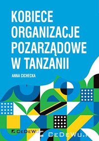 Kobiece organizacje pozarządowe w Tanzanii - Anna Cichecka - książka
