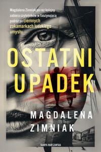 Ostatni upadek - Magdalena Zimniak - ebook + audiobook + książka