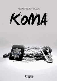 Koma - Aleksander Sowa - ebook
