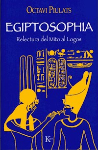 Egiptosophia - Octavi Piulats Riu - ebook