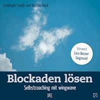 Blockaden lösen - Christoph Schalk - ebook