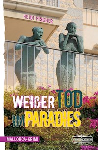 Weißer Tod im Paradies - Heidi Fischer - ebook