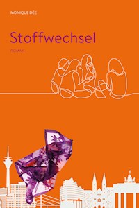 Stoffwechsel - Monique Dée - ebook