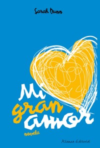 Mi gran amor - Sarah Dunn - ebook