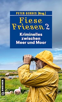 Fiese Friesen 2 - Kriminelles zwischen Meer und Moor - Ulrike Barow - ebook