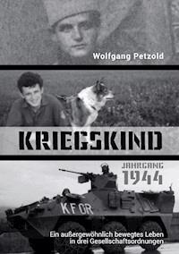 Kriegskind Jahrgang 1944 - Wolfgang Petzold - ebook