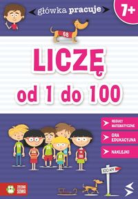 Główka Pracuje Liczę od 1 do 100 - Orowiecka Iwona - książka