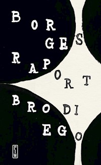 Raport Brodiego - Jorge Luis Borges - ebook + książka