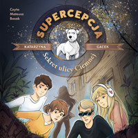 Supercepcja. Sekret ulicy Ciemnej - Katarzyna Gacek - audiobook