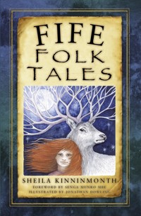 Fife Folk Tales - Sheila Kinninmonth - ebook