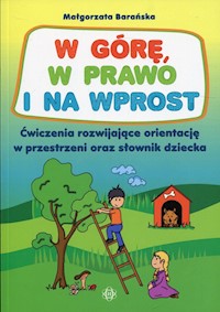 W górę, w prawo i na wprost - Barańska Małgorzata - książka