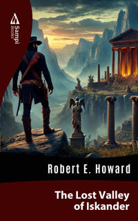 The Lost Valley of Iskander - Robert E. Howard - ebook