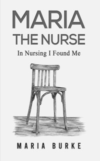 Maria the Nurse - Maria Burke - ebook
