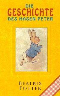 Die Geschichte des Hasen Peter - Beatrix Potter - ebook