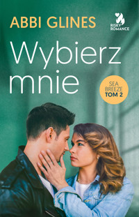 Wybierz mnie - Abbi Glines - ebook + audiobook + książka