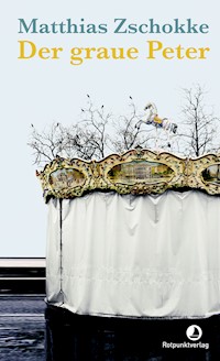 Der graue Peter - Zschokke Matthias - ebook