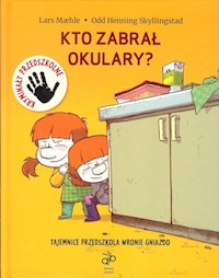 Kto zabrał okulary? - Maehle Lars - książka