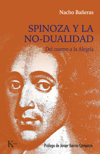 Spinoza y la no-dualidad - Nacho Bañeras - ebook