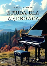 Etiuda dla wędrowca - Bielecka Joanna - książka