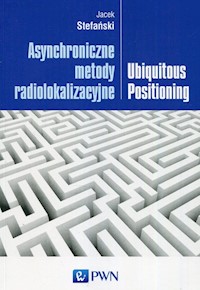 Asynchroniczne metody radiolokalizacyjne - Stefański Jacek - książka