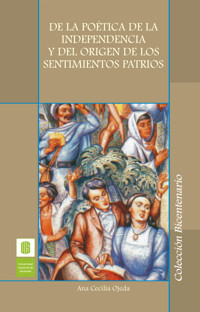 De la poética de la independencia y del origen de los sentimientos patrios - Ana Cecilia Ojeda - ebook