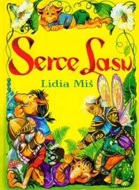 Serce lasu - Miś Lidia - książka