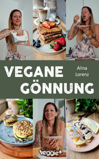 Vegane Gönnung - Alina Lorenz - ebook
