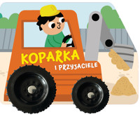 Koparka i przyjaciele - Izabella Sieńko-Holewa - książka
