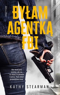 Byłam agentką FBI - Kathy Stearman - ebook + książka