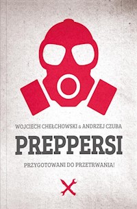 Preppersi - Chełchowski Wojciech, Czuba Andrzej - książka