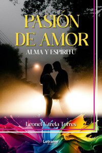 Pasión de amor - Leonel Varela Torres - ebook
