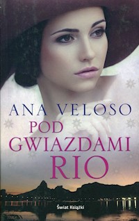 Pod gwiazdami Rio - Ana Veloso - książka