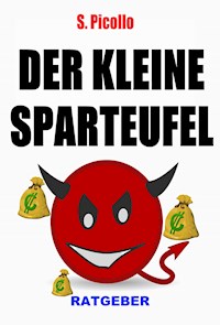 Der kleine Sparteufel (Ratgeber) - S. Picollo - ebook