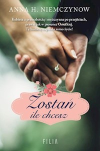 Zostań ile chcesz - Niemczynow Anna H. - książka