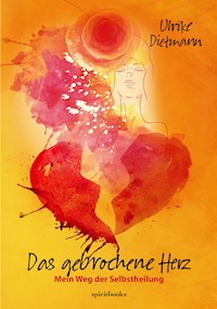 Das gebrochene Herz - Ulrike Dietmann - ebook