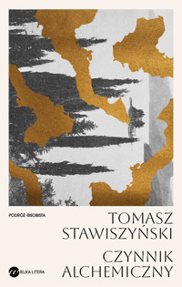 Czynnik alchemiczny - Tomasz Stawiszyński - ebook + książka