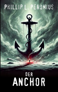 Der Anchor - Phillip L. Peromius - ebook
