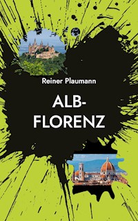 Alb-Florenz - Reiner Plaumann - ebook