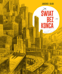 Świat bez końca - Blain Christope, Jancovici Jean-Marc - książka