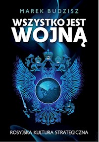 Wszystko jest wojną - Budzisz Marek - książka