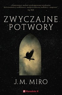 Zwyczajne potwory - Miro J.M - książka