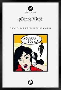 ¡Corre Vito! - David Martín del Campo - ebook