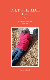 Oh, du Heimat, du! - Walter F. Bosch - ebook