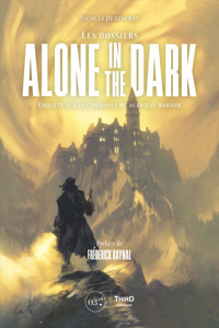 Les Dossiers Alone in the Dark - Nicolas Deneschau - ebook