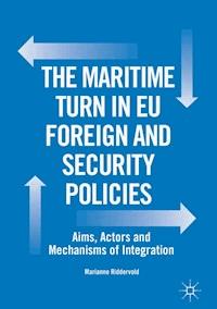 The Maritime Turn in EU Foreign and Security Policies - Marianne Riddervold - ebook