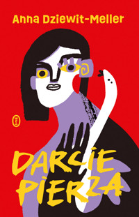 Darcie pierza - Anna Dziewit-Meller - ebook + audiobook + książka