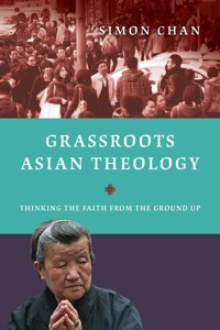 Grassroots Asian Theology - Simon Chan - ebook
