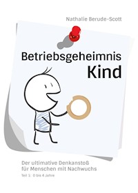 Betriebsgeheimnis Kind - Nathalie Berude-Scott - ebook