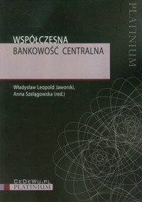 Współczesna bankowość centralna -  - książka